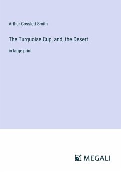 Cover The Turquoise Cup, and, the Desert