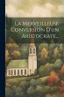 La Merveilleuse Conversion D'un... - Bild 1
