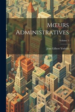 Cover Moeurs Administratives; Volume 2