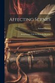 Affecting Scenes: Being Passages From the Diary of a Physician; Volume 2