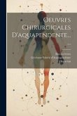 Oeuvres Chirurgicales D'aquapendente......