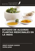 ESTUDIO DE ALGUNAS PLANTAS MEDICINALES EN LA INDIA ESTUDIO DE ALGUNAS PLANTAS MEDICINALES EN LA INDIA