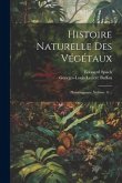 Histoire Naturelle Des Végétaux: Phanérogames, Volume 11...