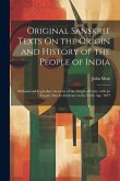 Original Sanskrit Texts On the Origin and History of the People of India: Mythical and Legendary Accounts of the Origin of Caste, with an Enquiry Into