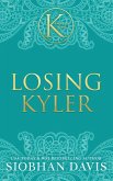 Losing Kyler (The Kennedy Boys®) Hardcover