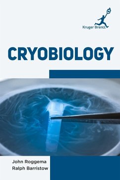 Cryobiology - Roggema, John; Barristow, Ralph