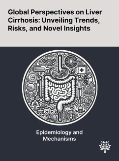 Global Perspectives on Liver Cirrhosis - Gao, Yang; Li, Xu; Xu, Hongqin