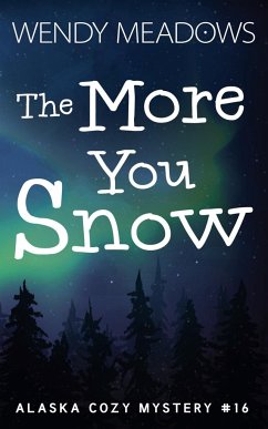 The More You Snow - Meadows, Wendy