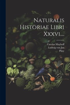 Cover Naturalis Historiae Libri Xxxvi....