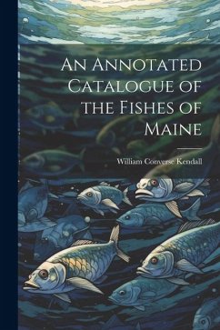 Cover An Annotated Catalogue of the Fishes of Maine