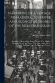 Narrative of a Voyage to Madeira, Teneriffe and Along the Shores of the Mediterranean: Including a Visit to Algiers, Egypt, Palestine, Tyre, Rhodes, T