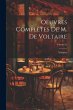 Oeuvres Complètes De M. De Voltaire;... - Bild 1
