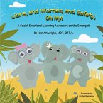 Lions and Worries and Safety, Oh My!
