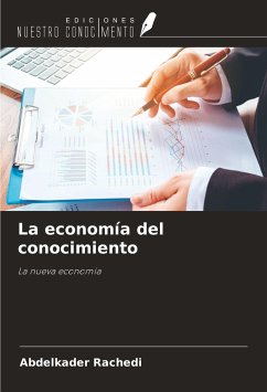 La economía del conocimiento - Rachedi, Abdelkader