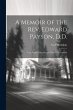 A Memoir of the Rev. Edward Payson, D.D. - Bild 1
