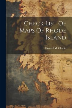 Check List Of Maps Of Rhode Island - Chapin, Howard M