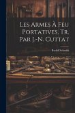 Les Armes À Feu Portatives, Tr. Par J.-N. Cuttat