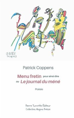 Menu fretin pour ainsi dire ou Le journal du méné - Coppens, Patrick