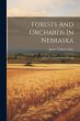 Forests And Orchards In Nebraska: A... - Bild 1