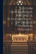 Histoire Geographique, Naturelle,... - Bild 1