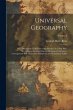 Universal Geography: Or a Description... - Bild 1