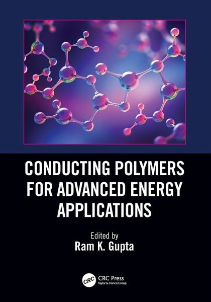 Conducting Polymers for Advanced Energy Applications Conducting Polymers for Advanced Energy Applications