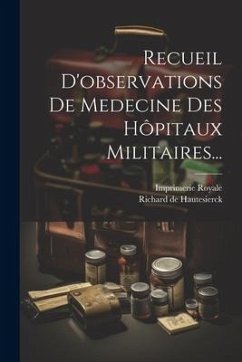 Cover Recueil D'observations De Medecine Des Hôpitaux Militaires...