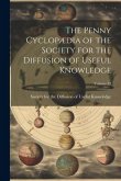 The Penny Cyclopædia of the Society for the Diffusion of Useful Knowledge; Volume 27