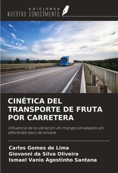 CINÉTICA DEL TRANSPORTE DE FRUTA POR CARRETERA - de Lima, Carlos Gomes; Oliveira, Giovanni Da Silva; Santana, Ismael Vanio Agostinho