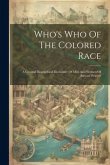 Who's Who Of The Colored Race