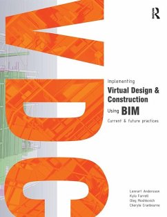 Implementing Virtual Design and Construction Using Bim - Andersson, Lennart; Farrell, Kyla; Moshkovich, Oleg; Cranbourne, Cheryle