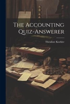 The Accounting Quiz-answerer - Koehler, Théodore