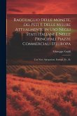 Ragguaglio Delle Monete, Dei Pesi, E Delle Misure Attualmente in Uso Negli Stati Italiani E Nelle Principali Piazze Commerciali D'europa: Con Note, Sp