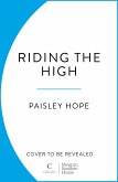 Riding the High Riding the High