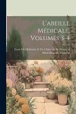 L'abeille Médicale, Volumes 3-4