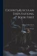 Cicero's Tusculan Disputations, Book... - Bild 1