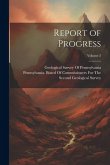 Report of Progress; Volume 2