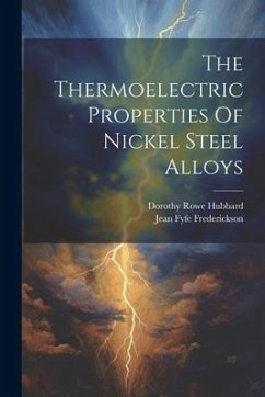 The Thermoelectric Properties Of Nickel Steel Alloys - Frederickson, Jean Fyfe