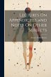 Lectures On Appendicitis and Notes On... - Bild 1