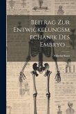 Beitrag Zur Entwickelungsmechanik Des Embryo ...