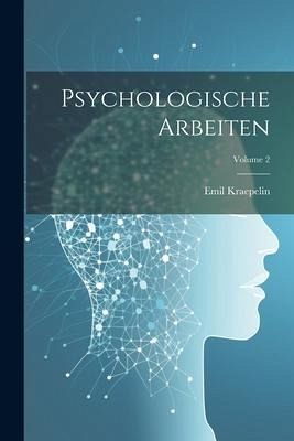 Psychologische Arbeiten; Volume 2