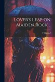 Lover's Leap on Maiden Rock ..