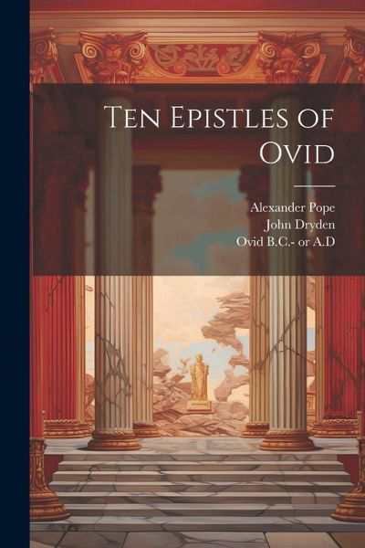 Ten Epistles of Ovid Ten Epistles of Ovid