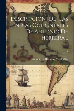 Cover Descripcion [de] las Indias Ocidentales de Antonio de Herrera ..; 1