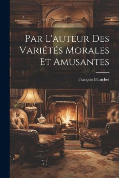 Cover Par L'auteur Des Variétés Morales Et Amusantes