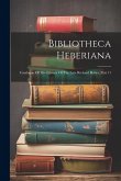 Bibliotheca Heberiana: Catalogue Of The Library Of The Late Richard Heber, Part 11