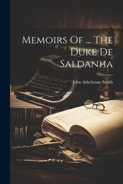 Cover Memoirs Of ... The Duke De Saldanha