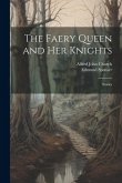 The Faery Queen and Her Knights: Stories