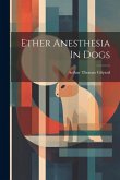 Ether Anesthesia In Dogs