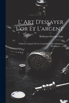 Cover L' Art D'essayer L'or Et L'argent